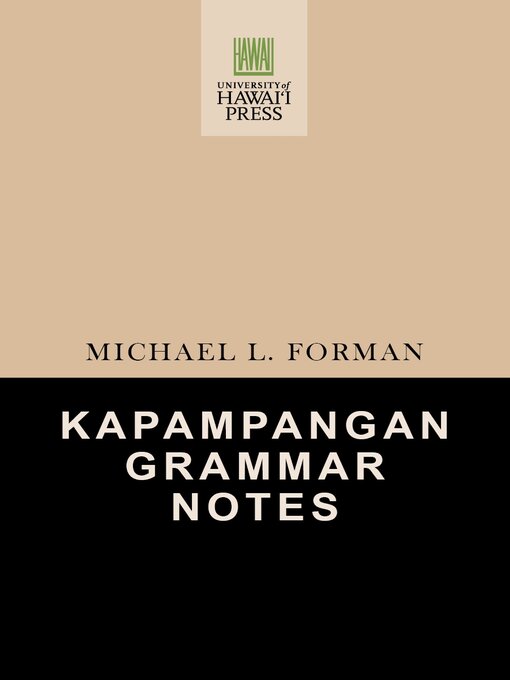 Title details for Kapampangan Grammar Notes by Michael L. Forman - Available